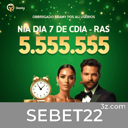 Recompensas Reais e Transparentes no SEBET22: Promoções Sem Pegadinhas